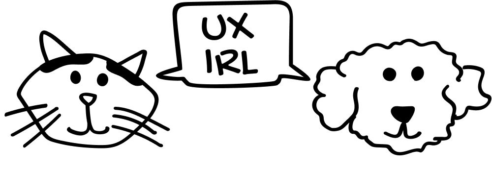 UX in Real Life