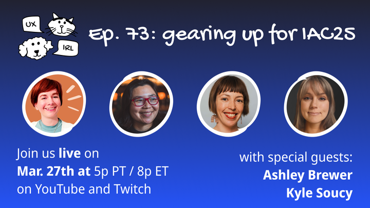 UX IRL livestream announcement with event details, our logo, and portraits of us and our guests